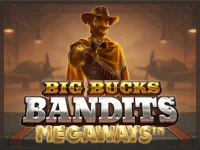 Big Bucks Bandits Megaways